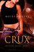 Crux (Southern Arcana, #1) by Moira Rogers