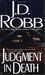 Judgment in Death (In Death, #11) by J.D. Robb