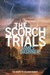 The Scorch Trials (Maze Runner, #2) by James Dashner