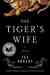 The Tiger's Wife by Téa Obreht