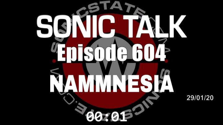 Podcast: Sonic TALK 604 - NAMMNESIA