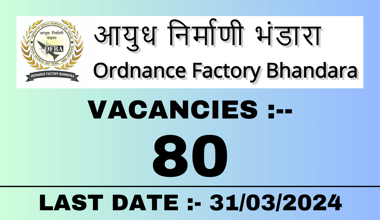 Ordnance Factory Bhandara Recruitment 2024: Application Form For DBW 80 Vacancies Check Post, Other Details