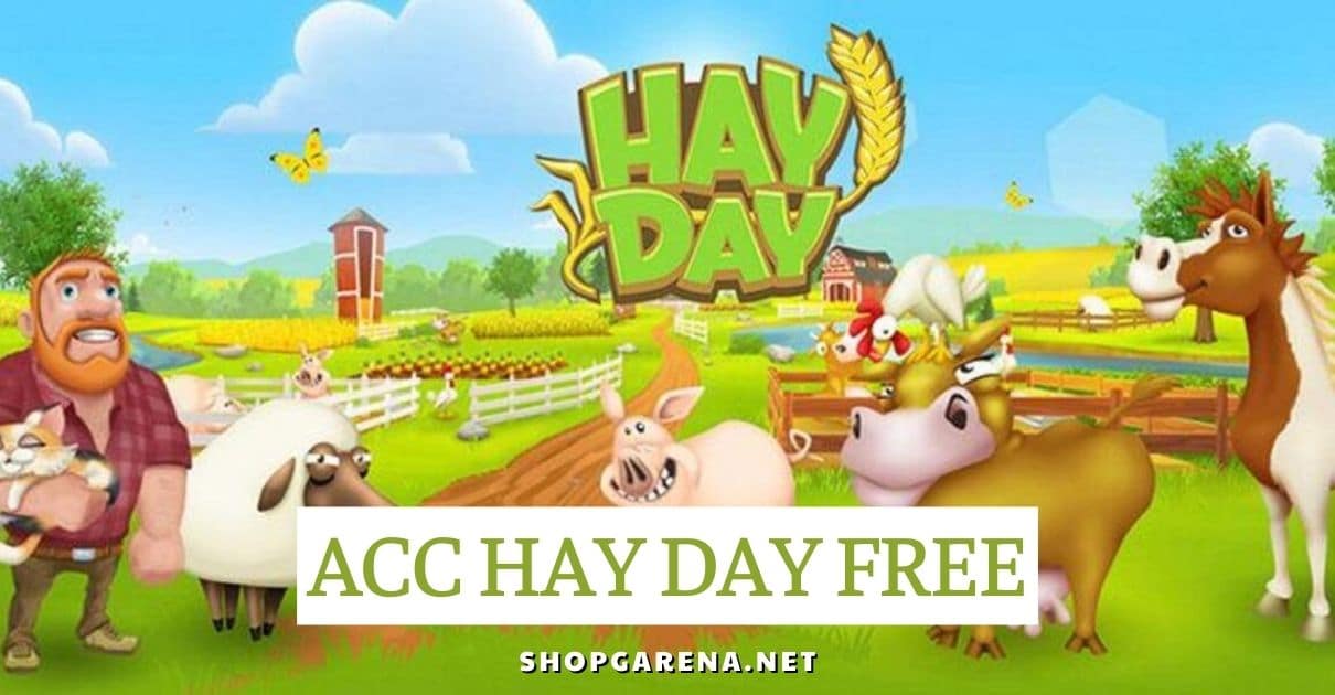 Acc Hay Day Free