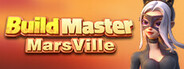 Build Master: MarsVille