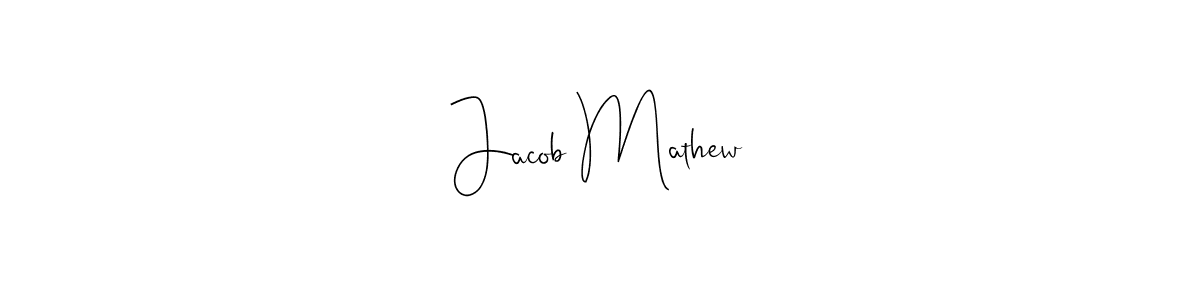 How to make Jacob Mathew signature? Andilay-7BmLP is a professional autograph style. Create handwritten signature for Jacob Mathew name. Jacob Mathew signature style 4 images and pictures png