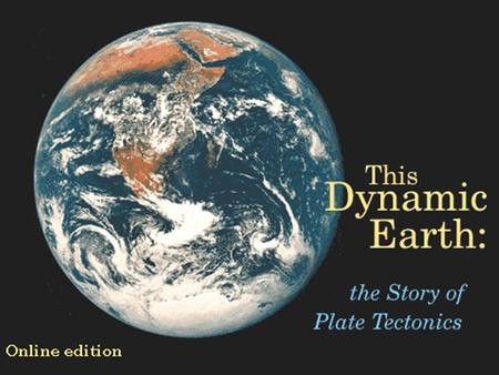 Theory of Plate Tectonics Plate Tectonics Plate Boundaries Causes of Plate Tectonics.