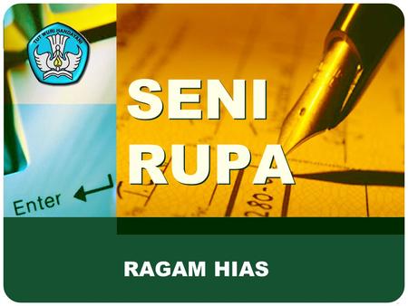 SENI RUPA RAGAM HIAS.