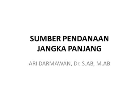 SUMBER PENDANAAN JANGKA PANJANG