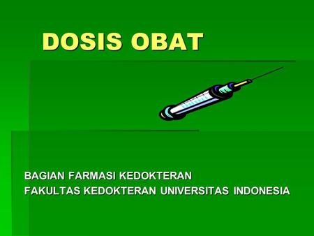 BAGIAN FARMASI KEDOKTERAN FAKULTAS KEDOKTERAN UNIVERSITAS INDONESIA