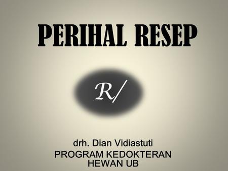 drh. Dian Vidiastuti PROGRAM KEDOKTERAN HEWAN UB