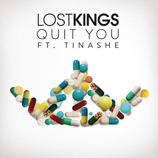 Lost Kings|Quit You