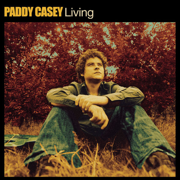 Paddy Casey|Living