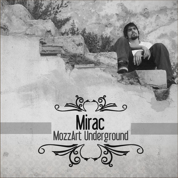 Mirac|MozzArt Underground