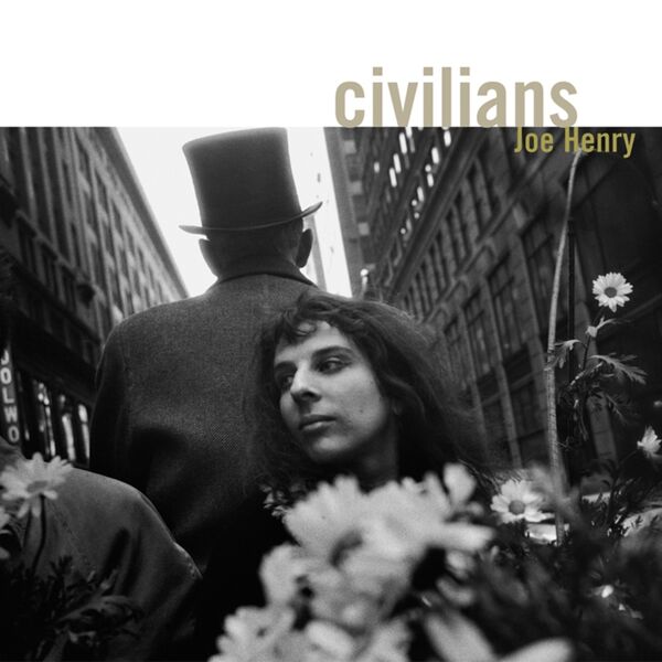 Joe Henry|Civilians