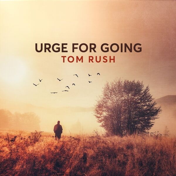 Tom Rush|Urge for Going