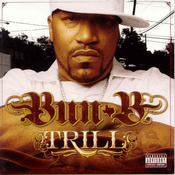 Bun B|Trill