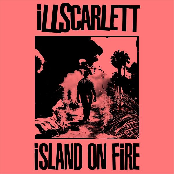 illScarlett|Island on Fire