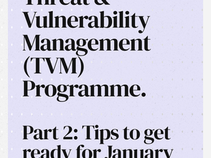 DORA Compliance and your Threat & Vulnerability Management Programme. Part 2: Tips to get ready