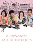 A Taiwanese Tale of Two Cities