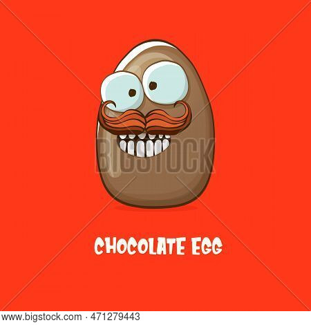 Cartoon Chocolate Easter Egg Cartoon Characters Isolated On Red Background. My Name Is Egg Vector Co