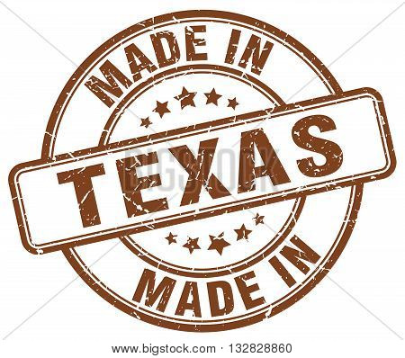 made in Texas brown round vintage stamp.Texas stamp.Texas seal.Texas tag.Texas.Texas sign.Texas.Texas label.stamp.made.in.made in.