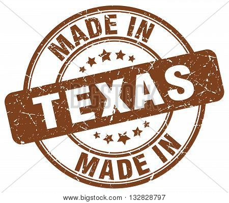 made in Texas brown round vintage stamp.Texas stamp.Texas seal.Texas tag.Texas.Texas sign.Texas.Texas label.stamp.made.in.made in.