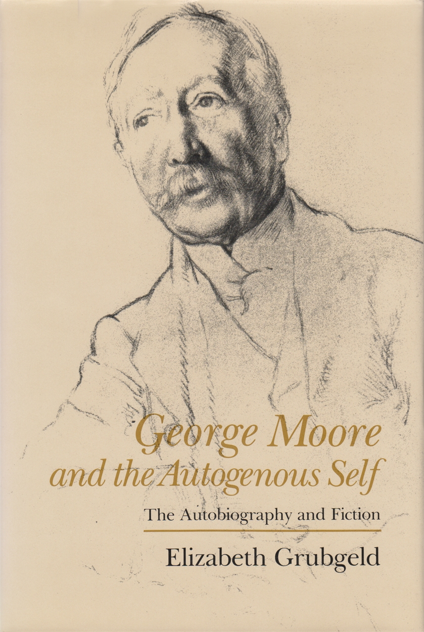 George Moore and the Autogenous Self